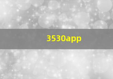 3530app