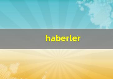 haberler